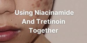 Mesmerizing Can I Use Niacinamide With Tretinoin Capture for Mobile Mesmerizing Can I Use Niacinamide With Tretinoin Capture for Mobile